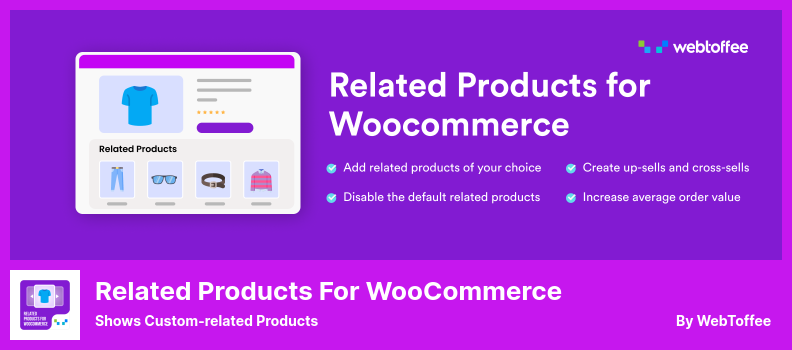 ผลิตภัณฑ์ที่เกี่ยวข้องสำหรับปลั๊กอิน WooCommerce - แสดงผลิตภัณฑ์ที่เกี่ยวข้องกับแบบกำหนดเอง