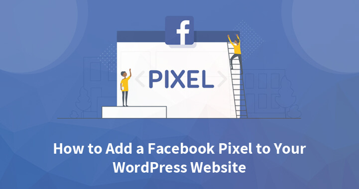 Cara Menambahkan Piksel Facebook ke Situs WordPress Anda