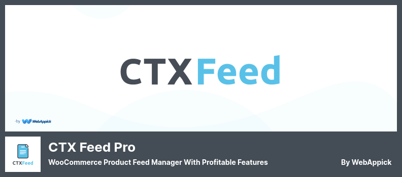 CTX Feed Pro Plugin - 収益性の高い機能を備えた WooCommerce 製品フィード マネージャー