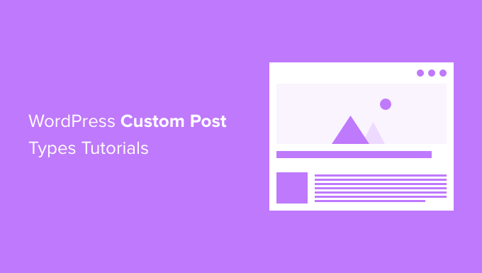 12 cele mai utile tutoriale WordPress pentru tipuri de postări personalizate