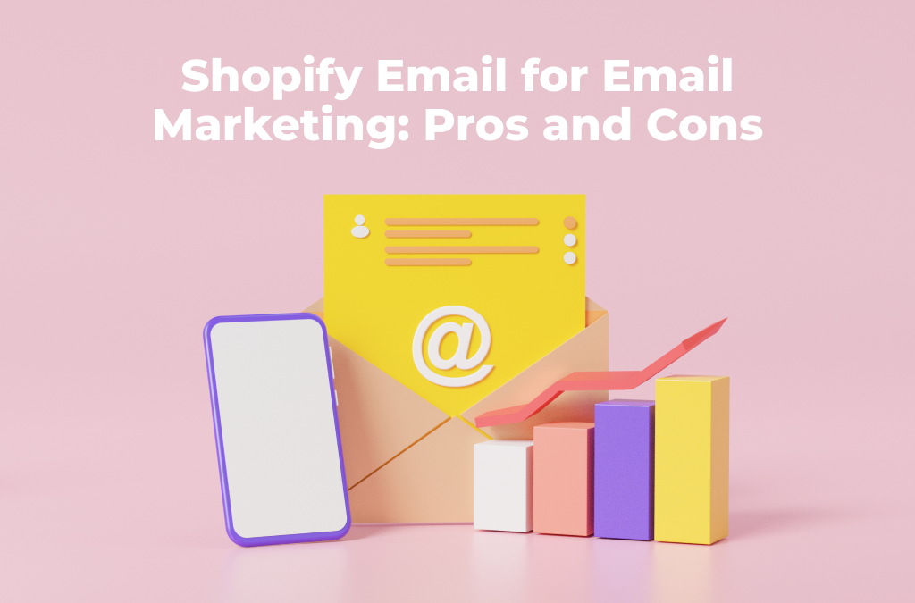 Shopify-Email-for-E-mail-Marketing: Plusy i minusy