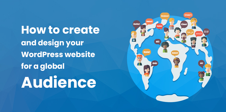 diseñar un sitio web de WordPress para una audiencia global