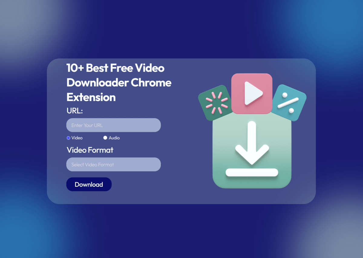 10+ 最佳免费视频下载器 Chrome 扩展程序 71 10 best free video downloader chrome extension