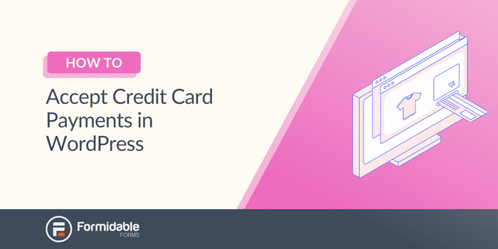 Comment accepter les paiements par carte de crédit dans WordPress