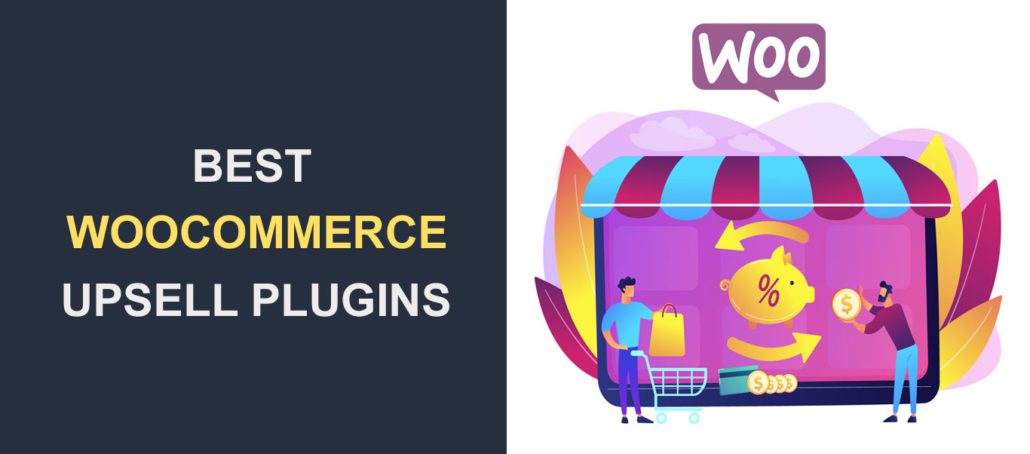 7 个最佳 Woocommerce 追加销售插件，可提高您的销售额