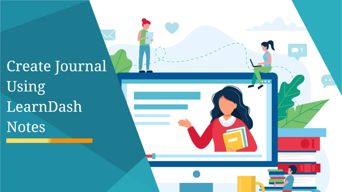 LearnDash Notes- Tingkatkan Keterlibatan untuk LMS Anda