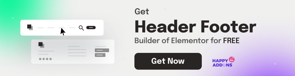 Comment créer un en-tête et un pied de page dans Elementor gratuitement (exemples + conseils) 16 HappyAddons