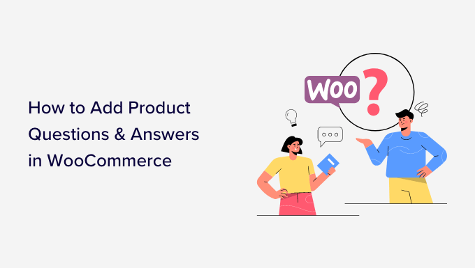 如何在 woocommerce-og 中添加产品问题和答案 How to add product questions and answers in WooCommerce