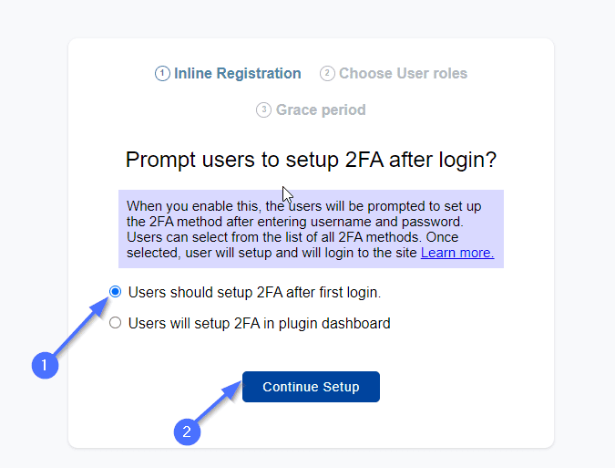 最初のログイン後にユーザーが 2FA を設定する必要があるかどうかを選択します