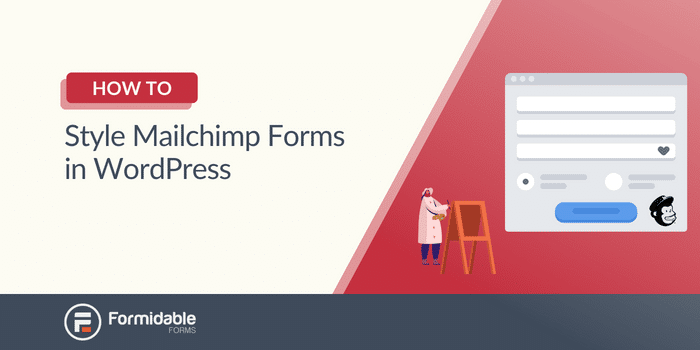 Cómo diseñar formularios de Mailchimp en WordPress