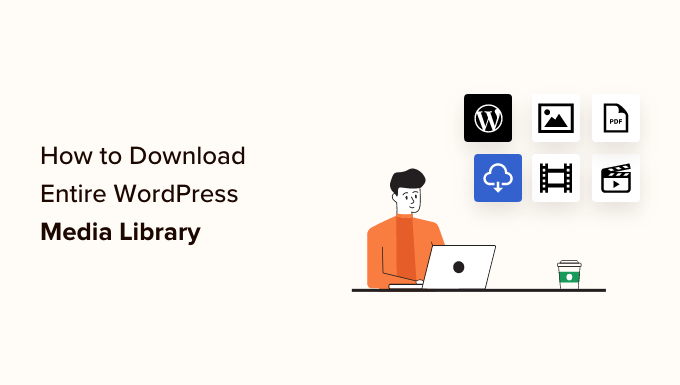 ワードプレスのメディア ライブラリ全体をダウンロードする方法 How to download your entire WordPress media library