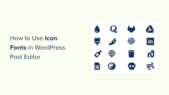 Używanie czcionek ikon w edytorze WordPress Using icon fonts in the WordPress editor
