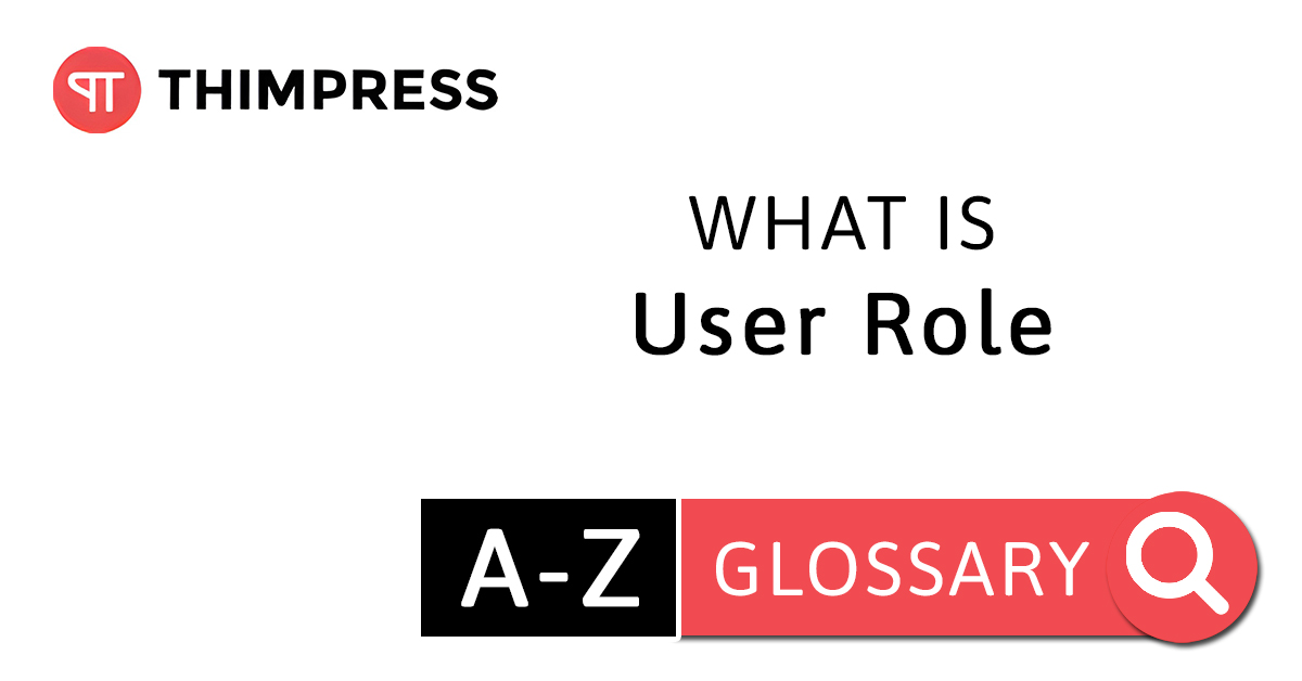 什么是 WordPress 中的用户角色? 77 What Is A User Role