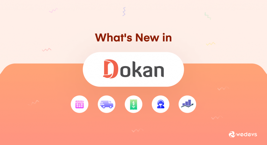 ما الجديد في Dokan1 - الإصدار 3.4.2 أو أحدث إصدار