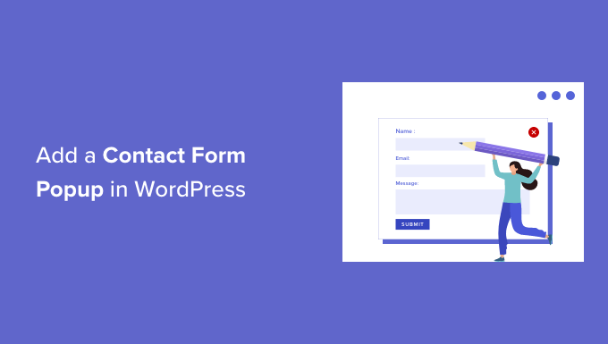Como criar um pop-up de formulário de contato no WordPress How to add a contact form popup in WordPress
