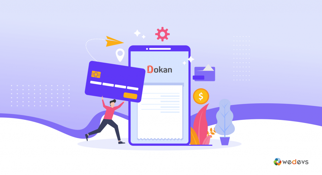 Apa saja solusi Pembayaran yang Tersedia di Dokan Multi-vendor Plugin
