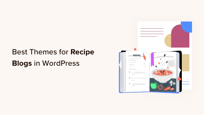Tema WordPress terbaik untuk blog makanan dan resep Best WordPress Themes for Recipe Blogs