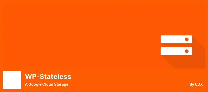 Plugin WP-Stateless - un stockage Google Cloud