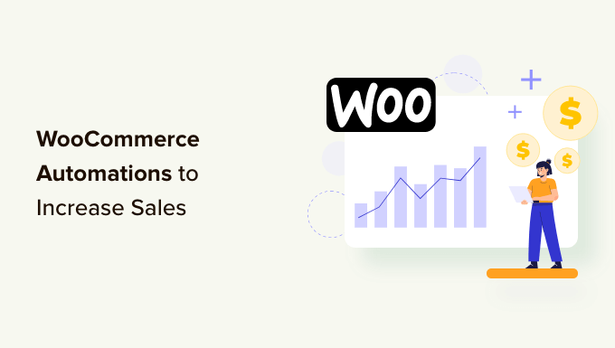 15 Otomasi WooCommerce untuk Meningkatkan Penjualan 15 WooCommerce Automations to Increase Sales