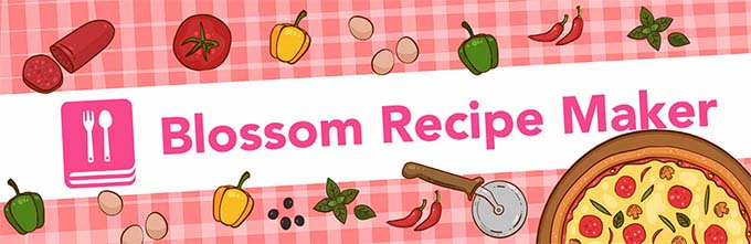 ブロッサムレシピメーカー Blossom Recipe Maker