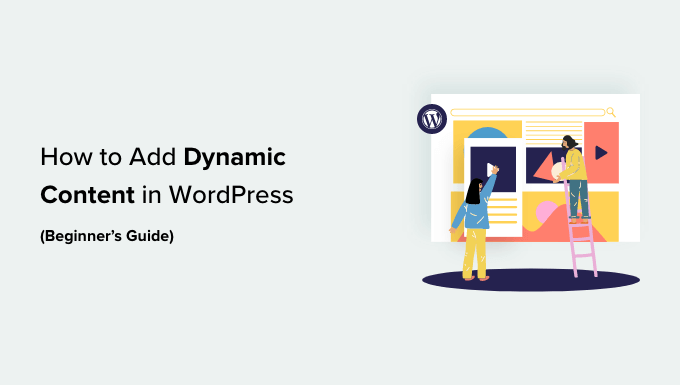 Adăugarea de conținut dinamic în WordPress Adding dynamic content in WordPress