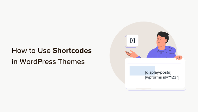 Cum să utilizați codurile scurte în temele dvs. WordPress How to use shortcodes in your WordPress themes