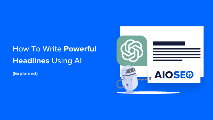 使用 AI 編寫有效的標題 Writing effective headlines using AI