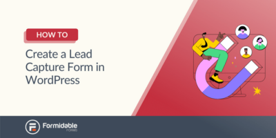 Como criar um formulário de captura de leads no WordPress