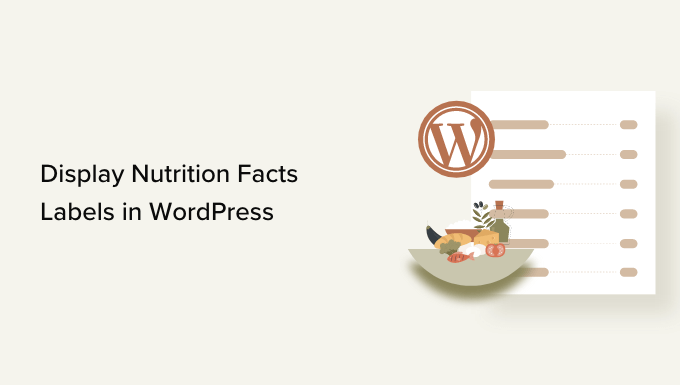 แสดงฉลากข้อมูลโภชนาการใน WordPress Display nutrition facts labels in WordPress