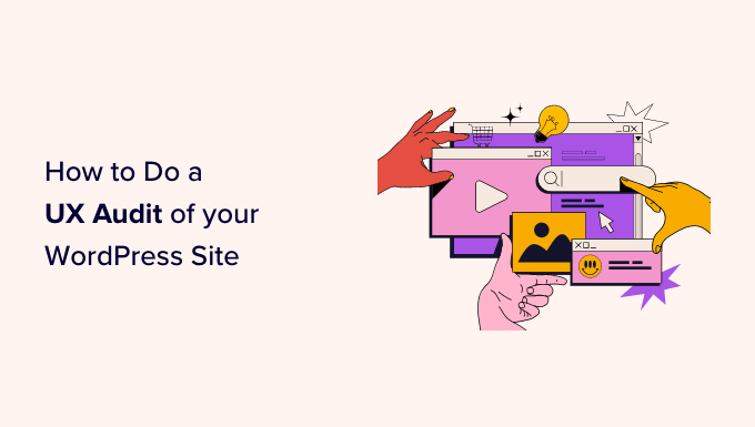 WordPress 웹사이트에서 UX 감사 수행 Performing a UX audit on a WordPress website