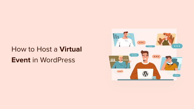 Cum să găzduiești un eveniment virtual în WordPress How to Host a Virtual Event in WordPress