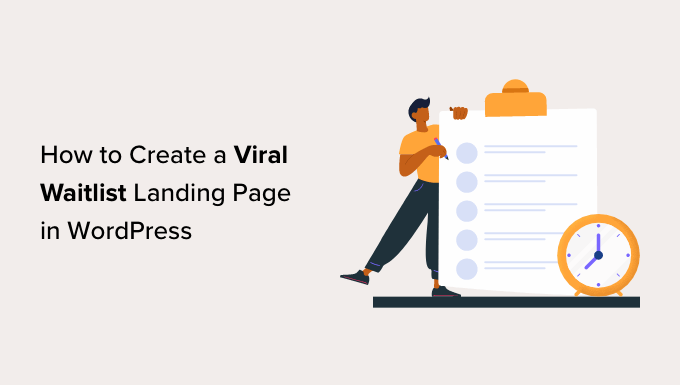 WordPress'te viral bir bekleme listesi açılış sayfası oluşturma Creating a viral waitlist landing page in WordPress