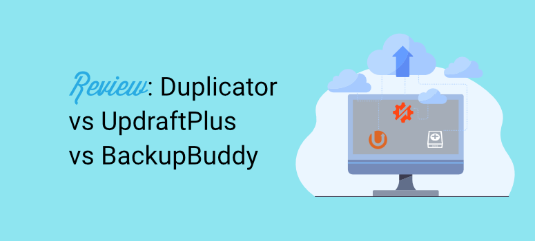 Duplicatore vs. UpdraftPlus vs. BackupBuddy - IsItWP - Rilevatore di temi WordPress gratuito Duplicator Vs. UpdraftPlus Vs. BackupBuddy