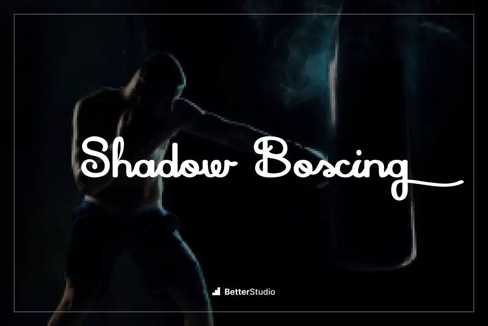 Shadow Boxing -