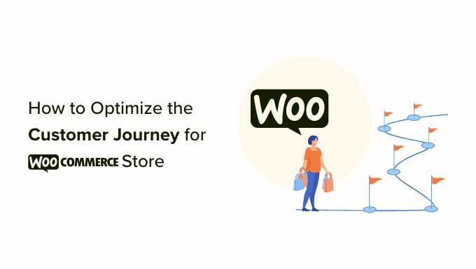 WooCommerce ストアのカスタマー ジャーニーを最適化する方法 How to Optimize the Customer Journey for Your WooCommerce Store
