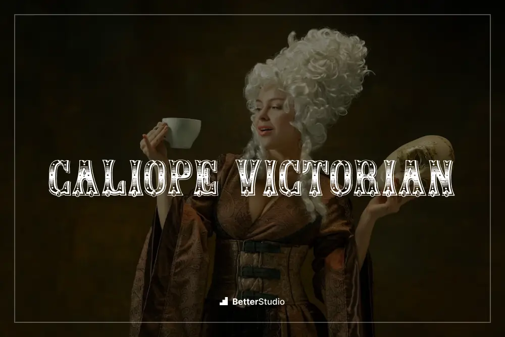 Caliope Victorian -