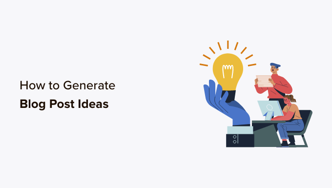 Genere docenas de ideas para publicaciones de blog fácilmente Generate dozens of blog post ideas easily