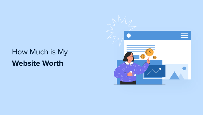 cara menghitung nilai situs web dan nilai potensial how to calculate website worth and potential value