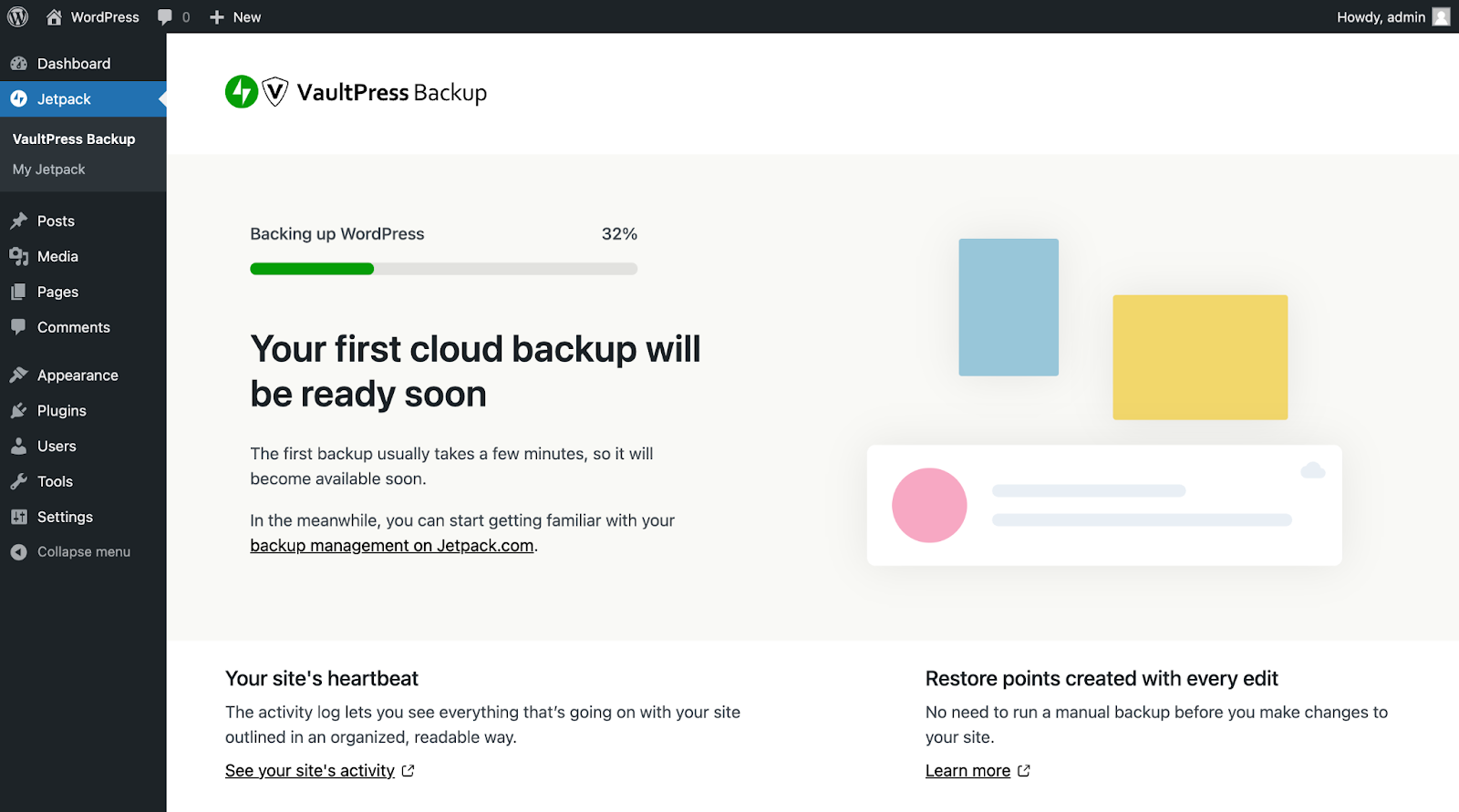 O plugin realizará automaticamente o primeiro backup completo do seu site (incluindo o banco de dados).