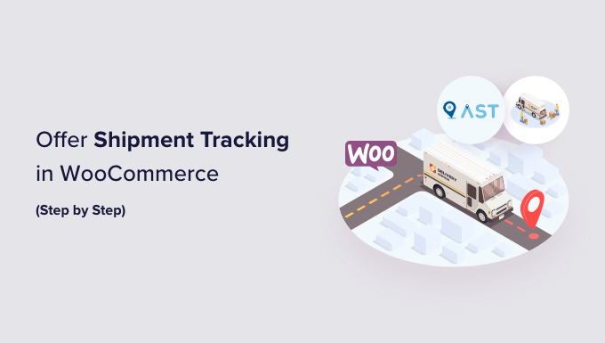 Cara Menawarkan Pelacakan Pengiriman di WooCommerce How to Offer Shipment Tracking in WooCommerce