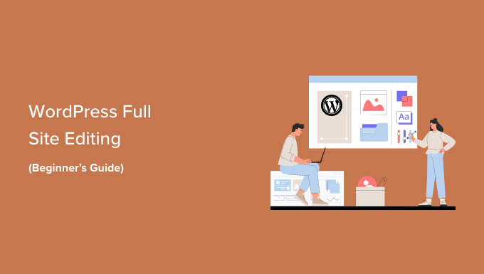 WordPress 全站編輯初學者指南 Beginner's Guide to WordPress Full Site Editing