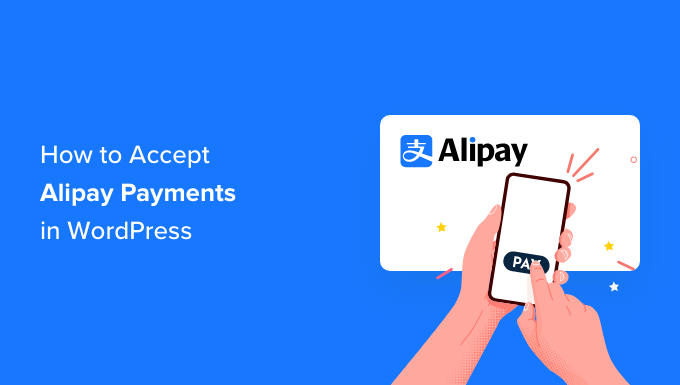 วิธียอมรับการชำระเงิน alipay ใน wordpress-og how-to-accept-alipay-payments-in-wordpress-og