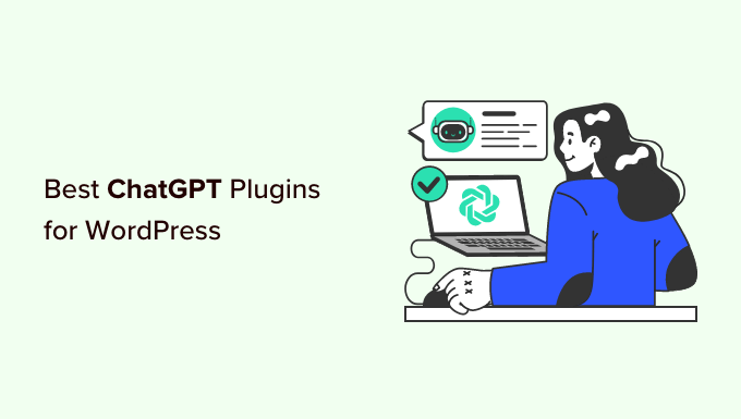Plugin ChatGPT WordPress terbaik di pasaran Best WordPress ChatGPT plugins on the market