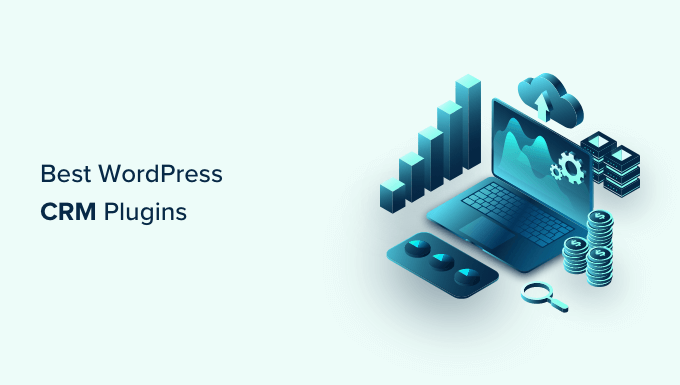 Лучшие плагины WordPress CRM Best WordPress CRM Plugins