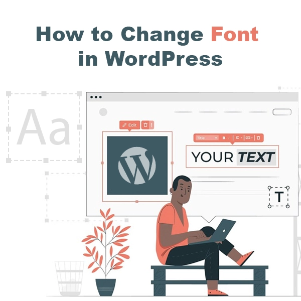 Come cambiare il carattere in WordPress (guida dettagliata) 1 Change Font in WordPress