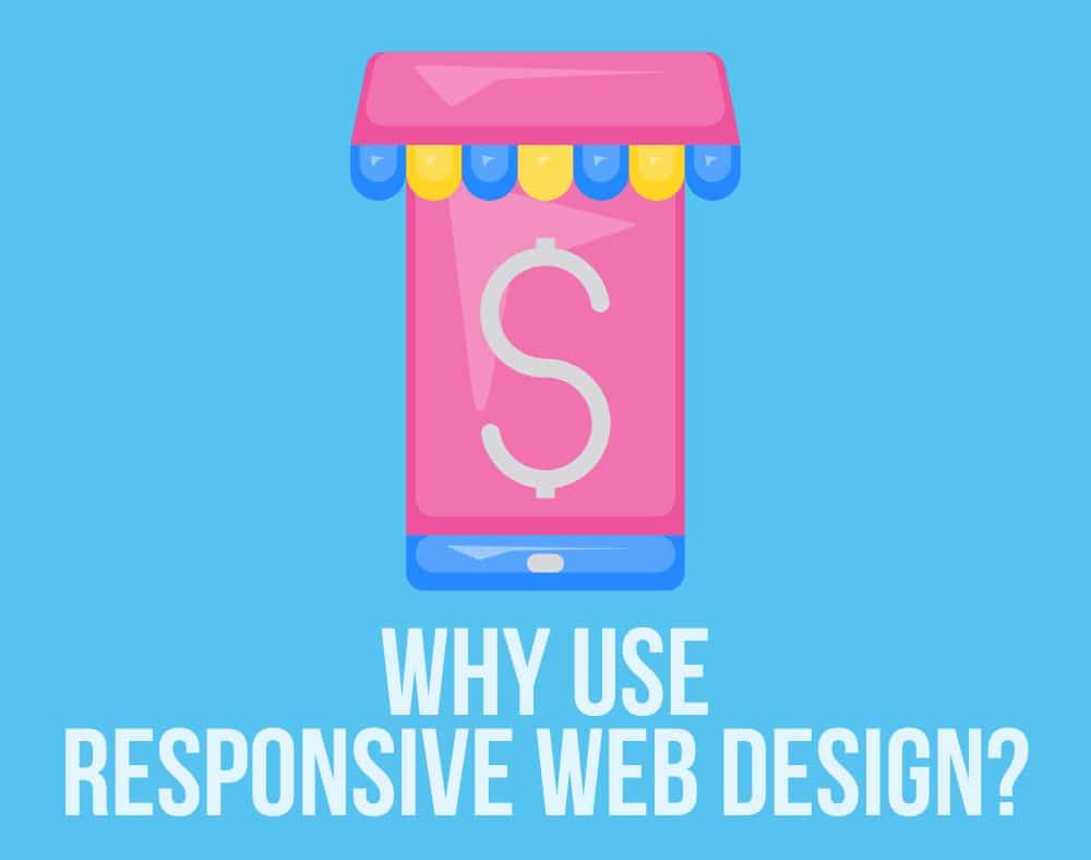 ¿Por qué utilizar un diseño web responsivo?