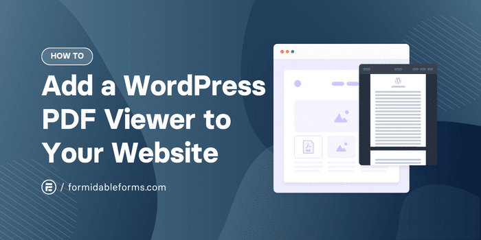Cum să adăugați un vizualizator PDF WordPress pe site-ul dvs. web