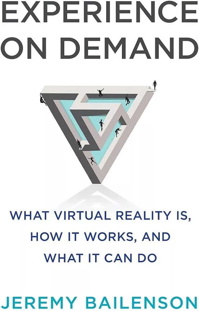 Experience on Demand de Jeremy Bailenson: un gran libro sobre realidad virtual