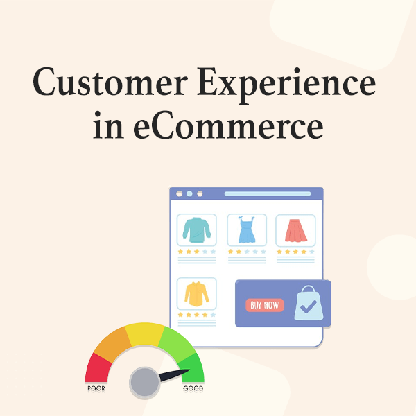 Des moyens efficaces pour améliorer l'expérience client dans le commerce électronique en 2024 1 Increase Customer Experience in Ecommerce