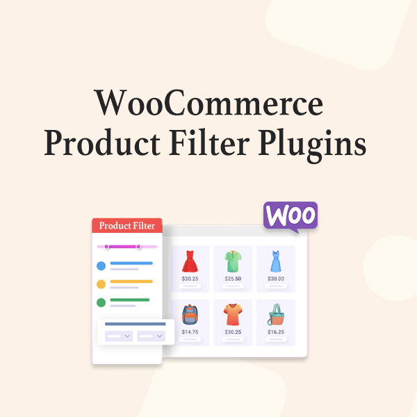 7 أفضل الإضافات لتصفية منتجات WooCommerce Product Filter Plugins